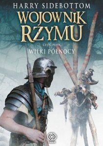Wojownik Rzymu. Wilki Północy