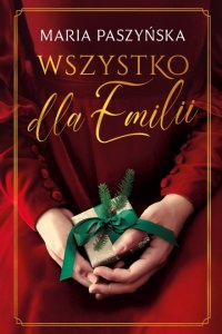 Wszystko dla Emilii