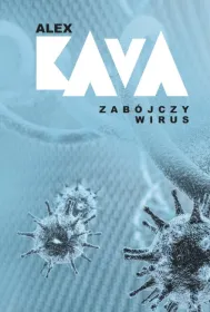 Zabójczy wirus. Maggie O\'Dell. Tom 6