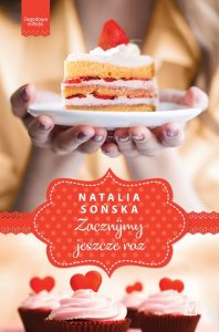 Zacznijmy jeszcze raz / Jagodowa miłość. Tom 3