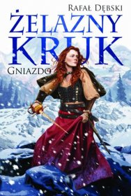 Żelazny Kruk. Tom 3. Gniazdo