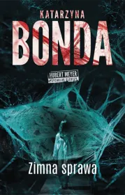 Zimna sprawa. Tom 7. Hubert Meyer