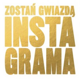 Zostań gwiazdą Instagrama (OUTLET)
